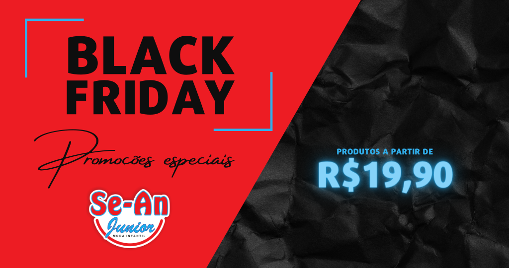 Imagemanunciando a Black Friday da Se-An Junior anunciando produtos a partir de R$19,90.